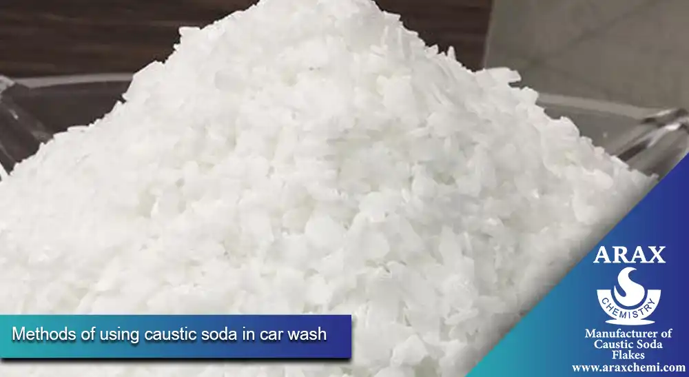 Methods of using caustic soda in car wash